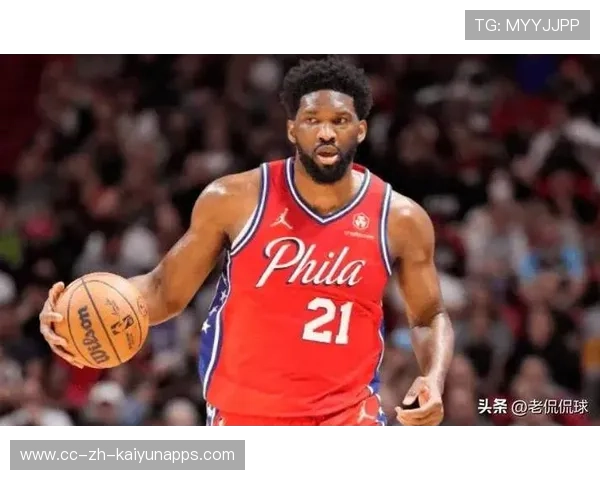76人靠恩比德关键段攻防一体,费城稳稳压制
